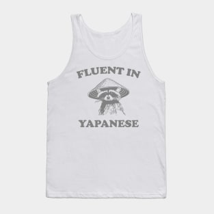Fluent in Yapanese Shirt, Unisex Tee, Meme T Shirt, Funny T Shirt, Vintage Drawing T Shirt, Racoon Shirt, Animal Shirt, Sarcastic Tank Top